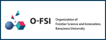 Organization of Frontier Science and Innovation,Kanazawa University